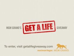 MGM Grand Get a Life contest MGM Grand Get a Life contest