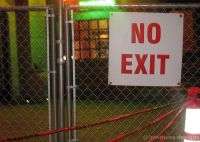 No exit No exit